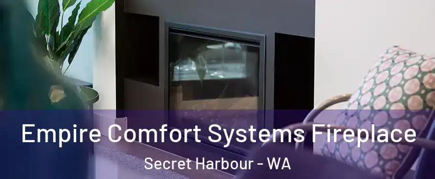 Empire Comfort Systems Fireplace Secret Harbour - WA