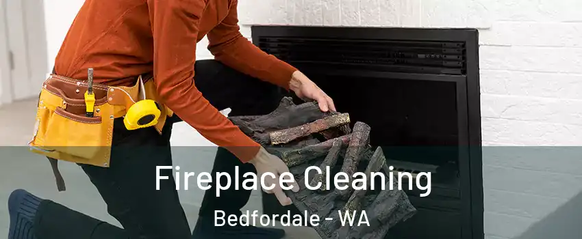 Fireplace Cleaning Bedfordale - WA
