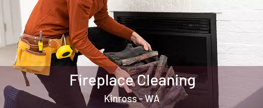 Fireplace Cleaning Kinross - WA
