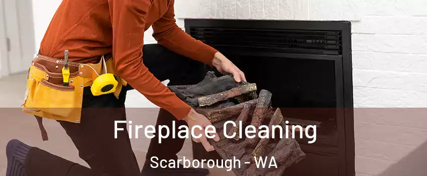Fireplace Cleaning Scarborough - WA