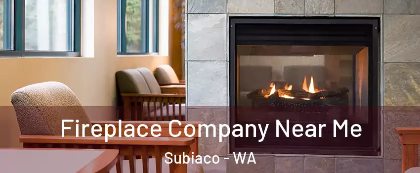 Fireplace Company Near Me Subiaco - WA