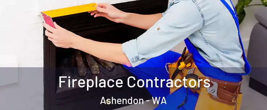 Fireplace Contractors Ashendon - WA