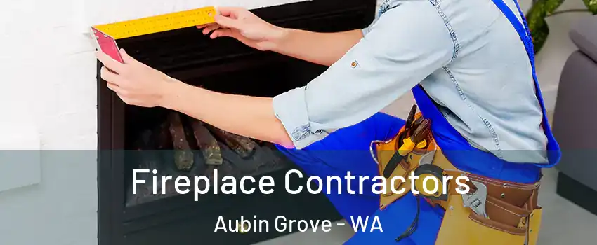 Fireplace Contractors Aubin Grove - WA