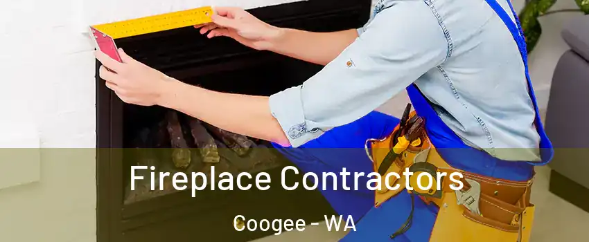 Fireplace Contractors Coogee - WA