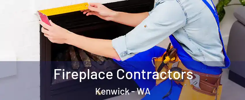 Fireplace Contractors Kenwick - WA