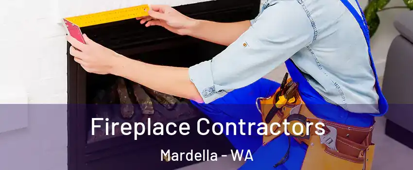 Fireplace Contractors Mardella - WA