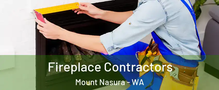 Fireplace Contractors Mount Nasura - WA