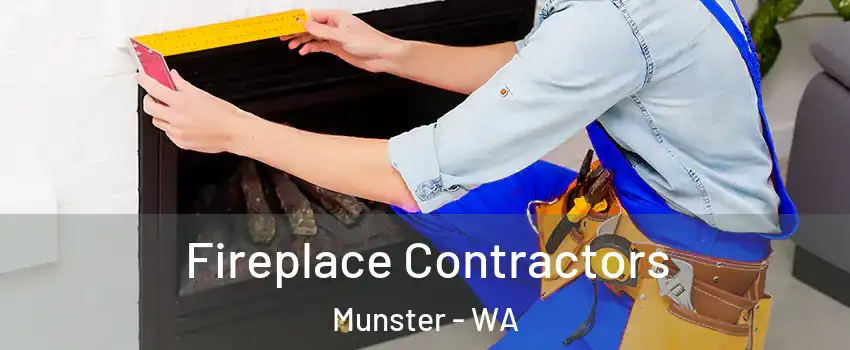 Fireplace Contractors Munster - WA