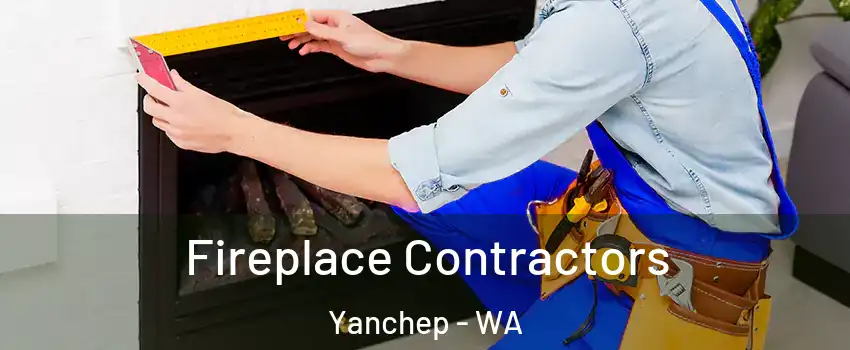 Fireplace Contractors Yanchep - WA