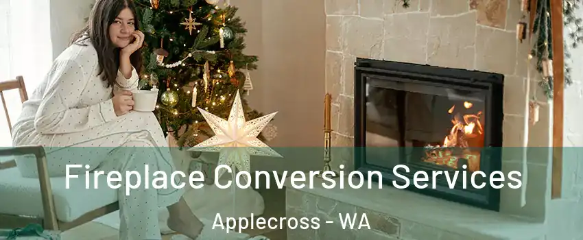 Fireplace Conversion Services Applecross - WA