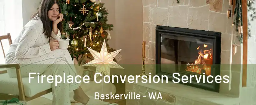 Fireplace Conversion Services Baskerville - WA