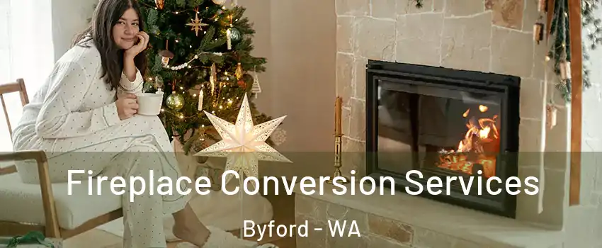 Fireplace Conversion Services Byford - WA