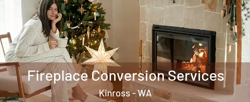 Fireplace Conversion Services Kinross - WA