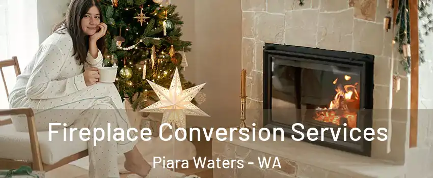 Fireplace Conversion Services Piara Waters - WA