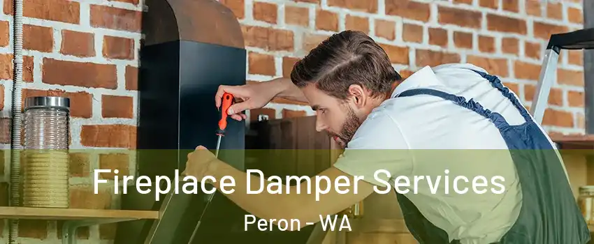 Fireplace Damper Services Peron - WA