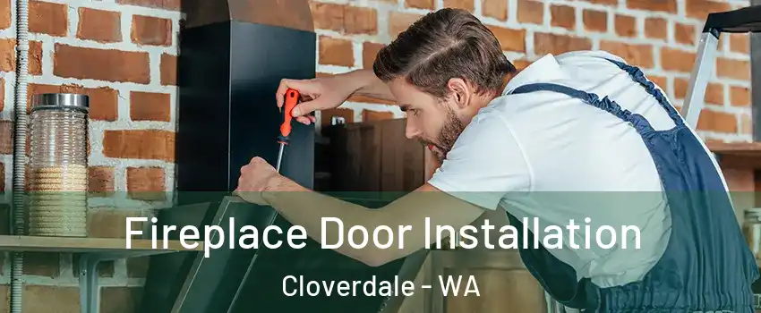 Fireplace Door Installation Cloverdale - WA