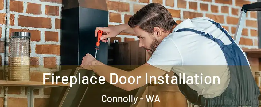 Fireplace Door Installation Connolly - WA