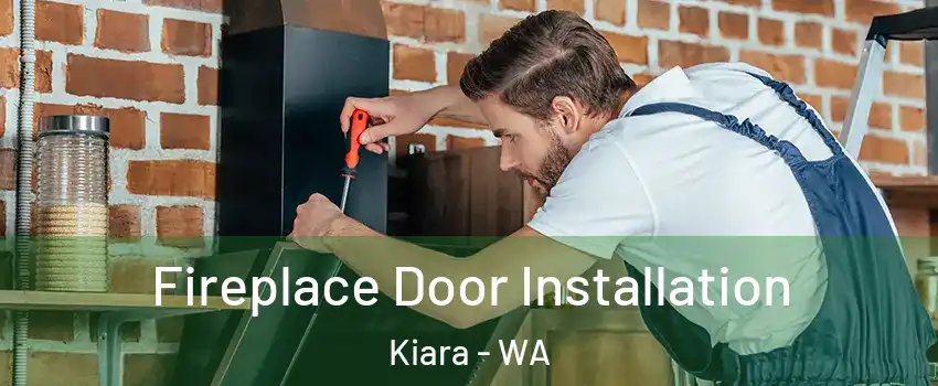 Fireplace Door Installation Kiara - WA