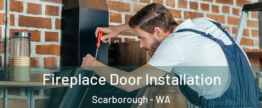 Fireplace Door Installation Scarborough - WA