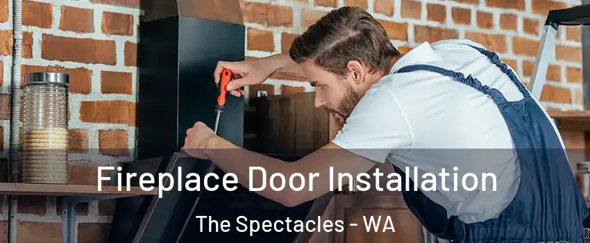 Fireplace Door Installation The Spectacles - WA