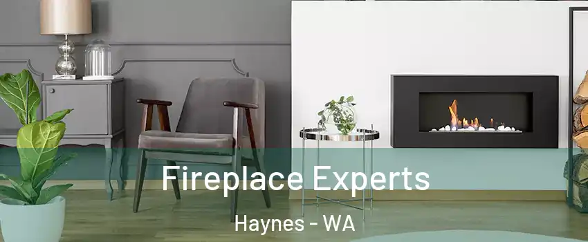 Fireplace Experts Haynes - WA