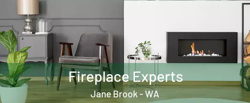 Fireplace Experts Jane Brook - WA