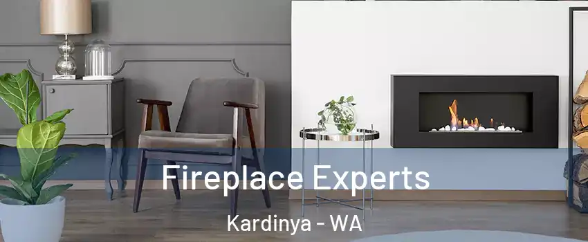 Fireplace Experts Kardinya - WA