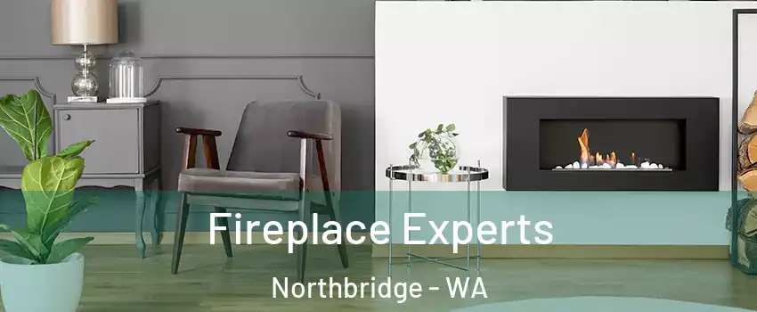 Fireplace Experts Northbridge - WA
