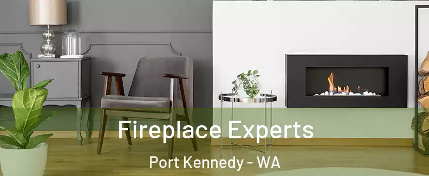 Fireplace Experts Port Kennedy - WA