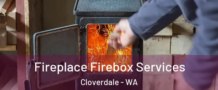 Fireplace Firebox Services Cloverdale - WA