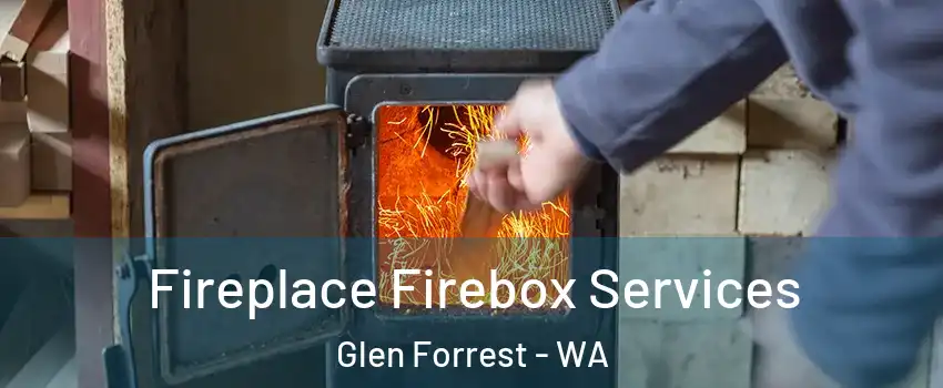 Fireplace Firebox Services Glen Forrest - WA
