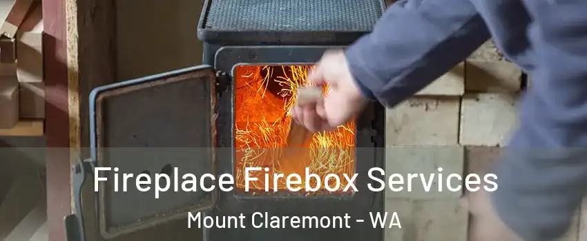 Fireplace Firebox Services Mount Claremont - WA