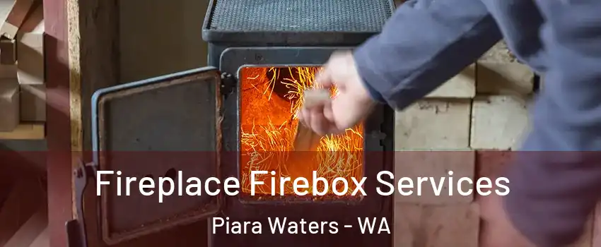 Fireplace Firebox Services Piara Waters - WA