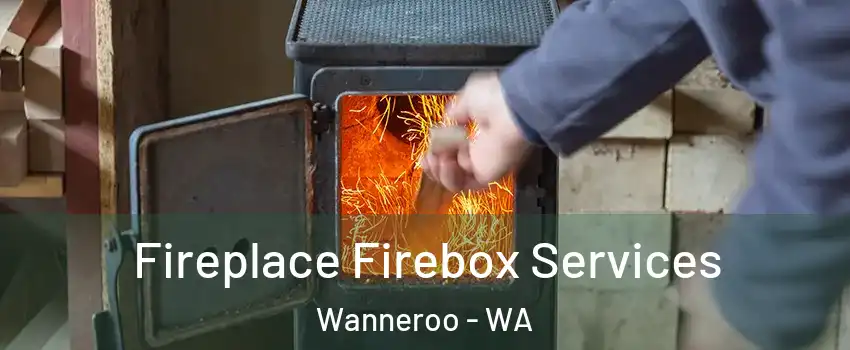 Fireplace Firebox Services Wanneroo - WA