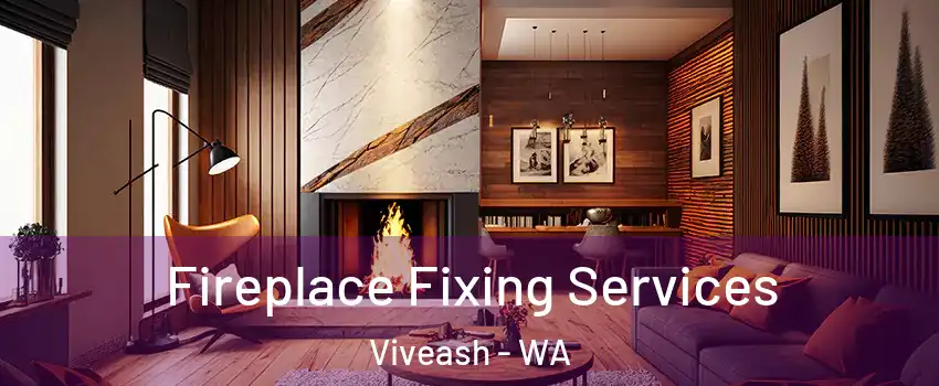 Fireplace Fixing Services Viveash - WA