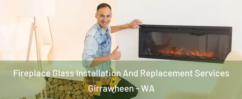 Fireplace Glass Installation And Replacement Services Girrawheen - WA