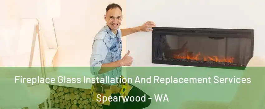 Fireplace Glass Installation And Replacement Services Spearwood - WA