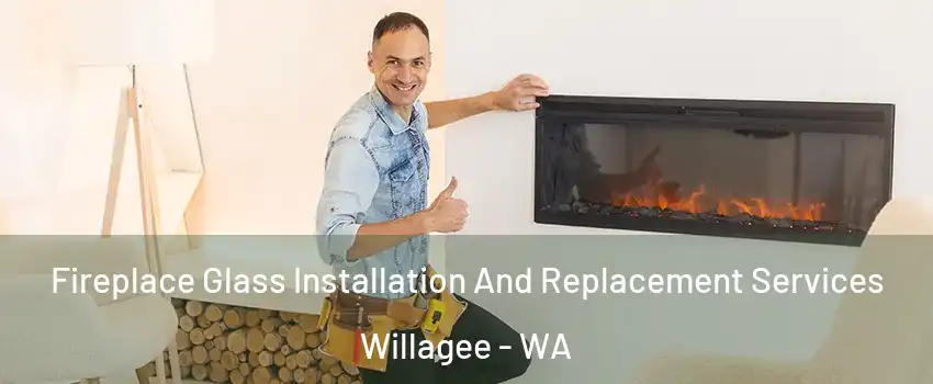 Fireplace Glass Installation And Replacement Services Willagee - WA
