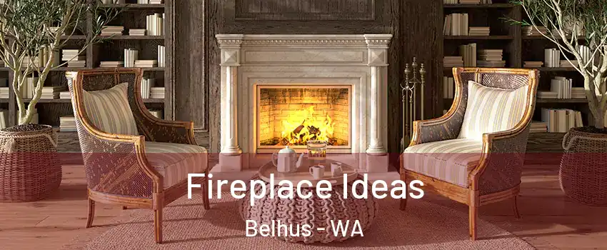 Fireplace Ideas Belhus - WA