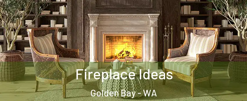Fireplace Ideas Golden Bay - WA