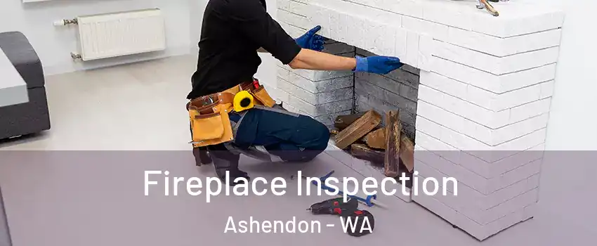 Fireplace Inspection Ashendon - WA
