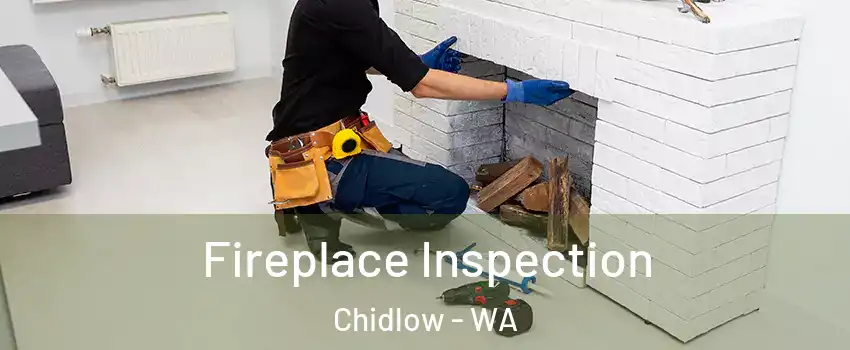Fireplace Inspection Chidlow - WA
