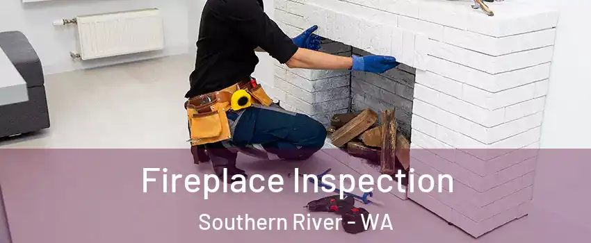 Fireplace Inspection Southern River - WA