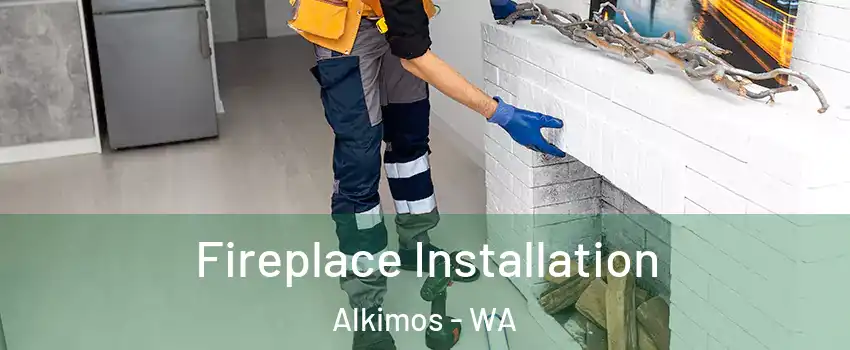 Fireplace Installation Alkimos - WA