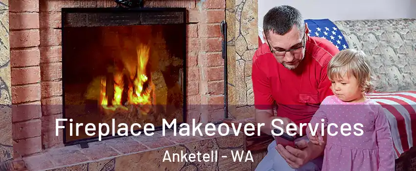 Fireplace Makeover Services Anketell - WA