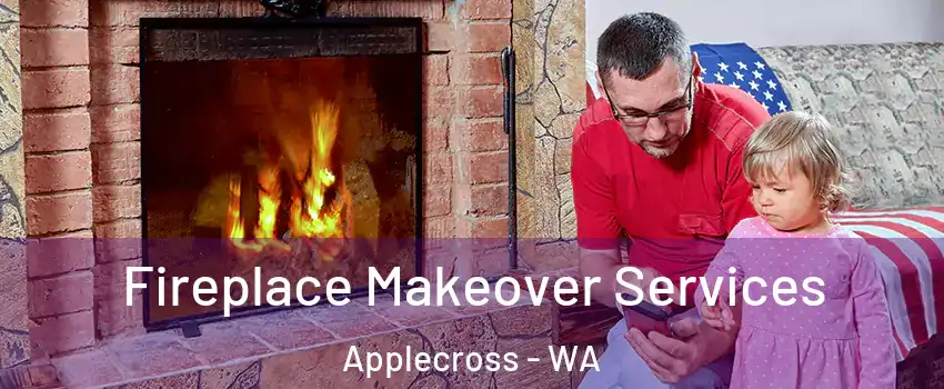 Fireplace Makeover Services Applecross - WA
