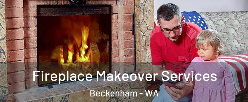 Fireplace Makeover Services Beckenham - WA