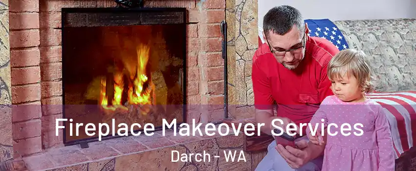Fireplace Makeover Services Darch - WA