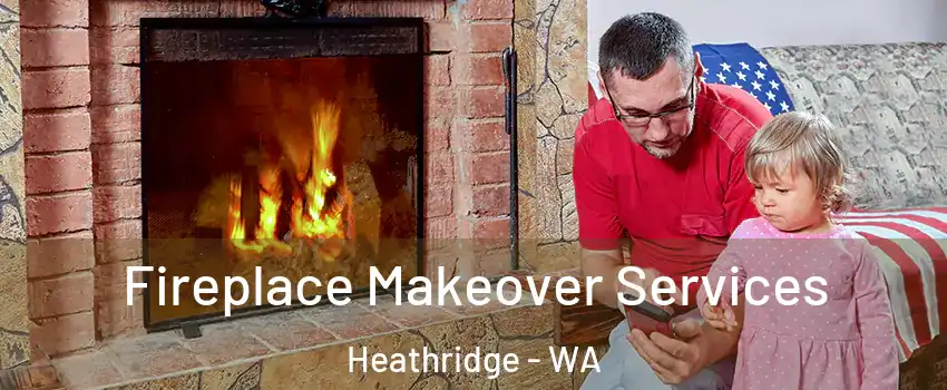 Fireplace Makeover Services Heathridge - WA