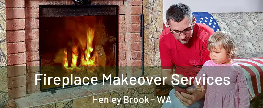 Fireplace Makeover Services Henley Brook - WA
